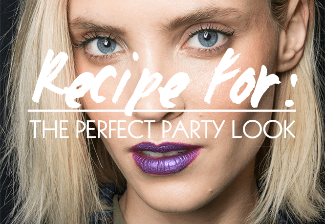 Party Makeup: The Recipe for the Perfect Look