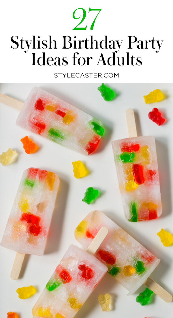 27 Stylish Birthday Party Ideas for Adults | @stylecaster