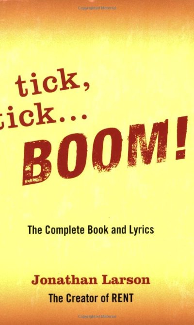 "Tick, Tick Boom" by Jonathan Larson